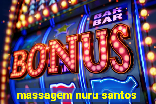 massagem nuru santos